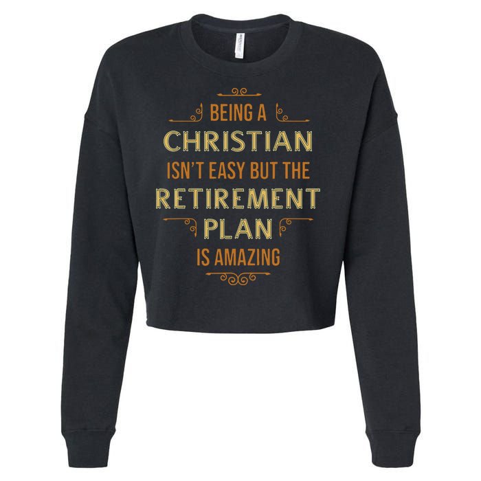 Funny Christian Quote Being A Christian Isn't Easy Cropped Pullover Crew