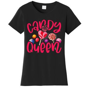 Funny Candy Queen For Lollipop Lover Sweet Tooth Wo Women's T-Shirt