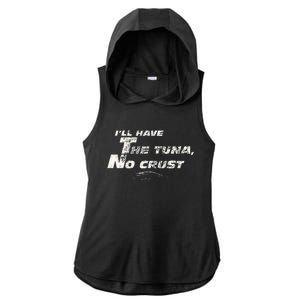 Fast Car Quote Tuna No Crust Gift Ladies PosiCharge Tri-Blend Wicking Draft Hoodie Tank