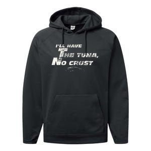 Fast Car Quote Tuna No Crust Gift Performance Fleece Hoodie