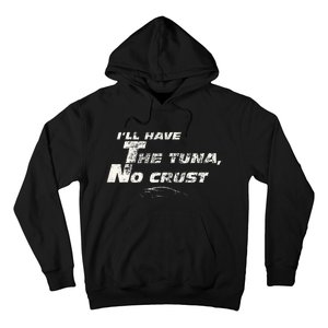 Fast Car Quote Tuna No Crust Gift Hoodie