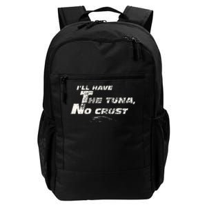 Fast Car Quote Tuna No Crust Gift Daily Commute Backpack