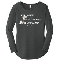 Fast Car Quote Tuna No Crust Gift Women's Perfect Tri Tunic Long Sleeve Shirt