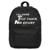 Fast Car Quote Tuna No Crust Gift 16 in Basic Backpack