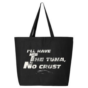 Fast Car Quote Tuna No Crust Gift 25L Jumbo Tote