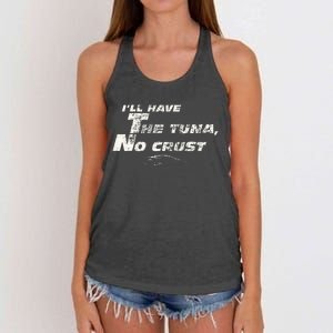 Fast Car Quote Tuna No Crust Gift Women's Knotted Racerback Tank