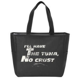 Fast Car Quote Tuna No Crust Gift Zip Tote Bag