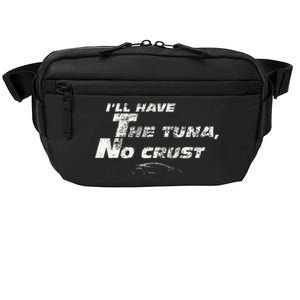 Fast Car Quote Tuna No Crust Gift Crossbody Pack