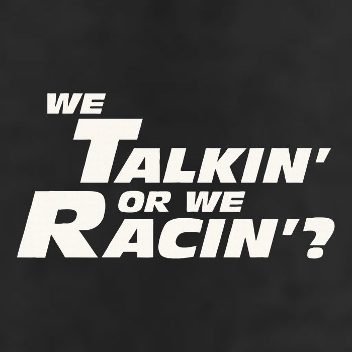 Fast Car Quote We Talkin Or We Racin Adult Drive Performance Visor