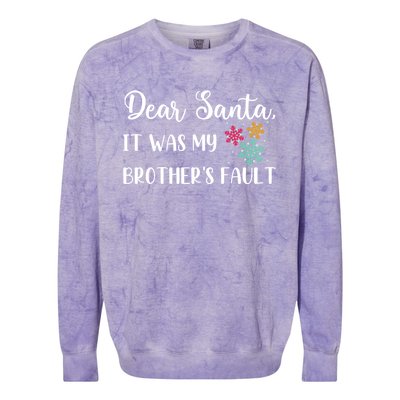 Funny Christmas Quote Dear Santa It Was My BrotherS Fault Gift Colorblast Crewneck Sweatshirt