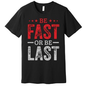 Fast Car Quote Drag Racing Gift For Race Lover Fan Premium T-Shirt