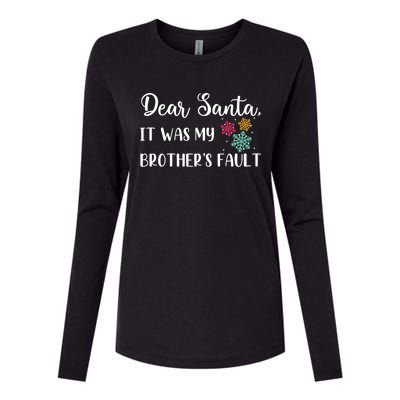 Funny Christmas Quote Dear Santa It Was My BrotherS Fault Cute Gift Womens Cotton Relaxed Long Sleeve T-Shirt