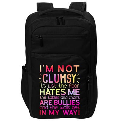 Funny Clumsy Quote I'm Not Clumsy Funny Sarcastic Impact Tech Backpack