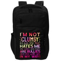 Funny Clumsy Quote I'm Not Clumsy Funny Sarcastic Impact Tech Backpack