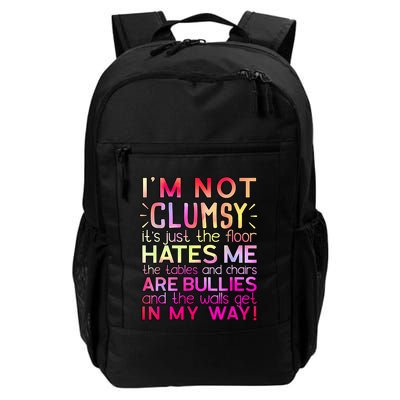 Funny Clumsy Quote I'm Not Clumsy Funny Sarcastic Backpack
