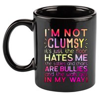 Funny Clumsy Quote I'm Not Clumsy Funny Sarcastic 11oz C Handle Ceramic Mug