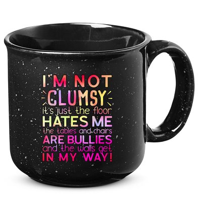 Funny Clumsy Quote I'm Not Clumsy Funny Sarcastic 15oz Campfire Ceramic Mug