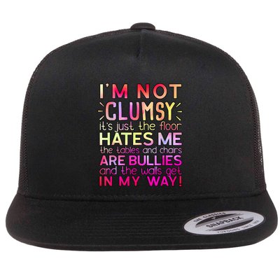 Funny Clumsy Quote I'm Not Clumsy Funny Sarcastic Flatbill Hat