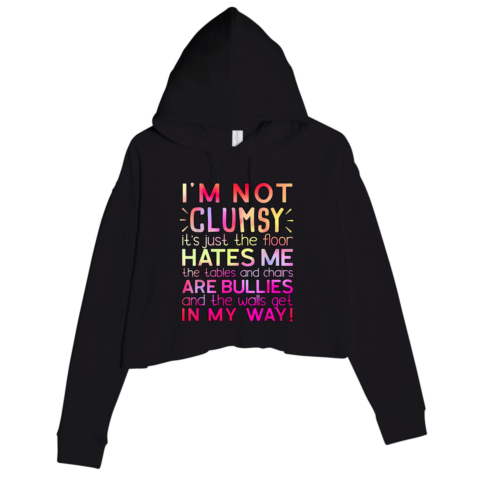 Funny Clumsy Quote I'm Not Clumsy Funny Sarcastic Crop Fleece Hoodie