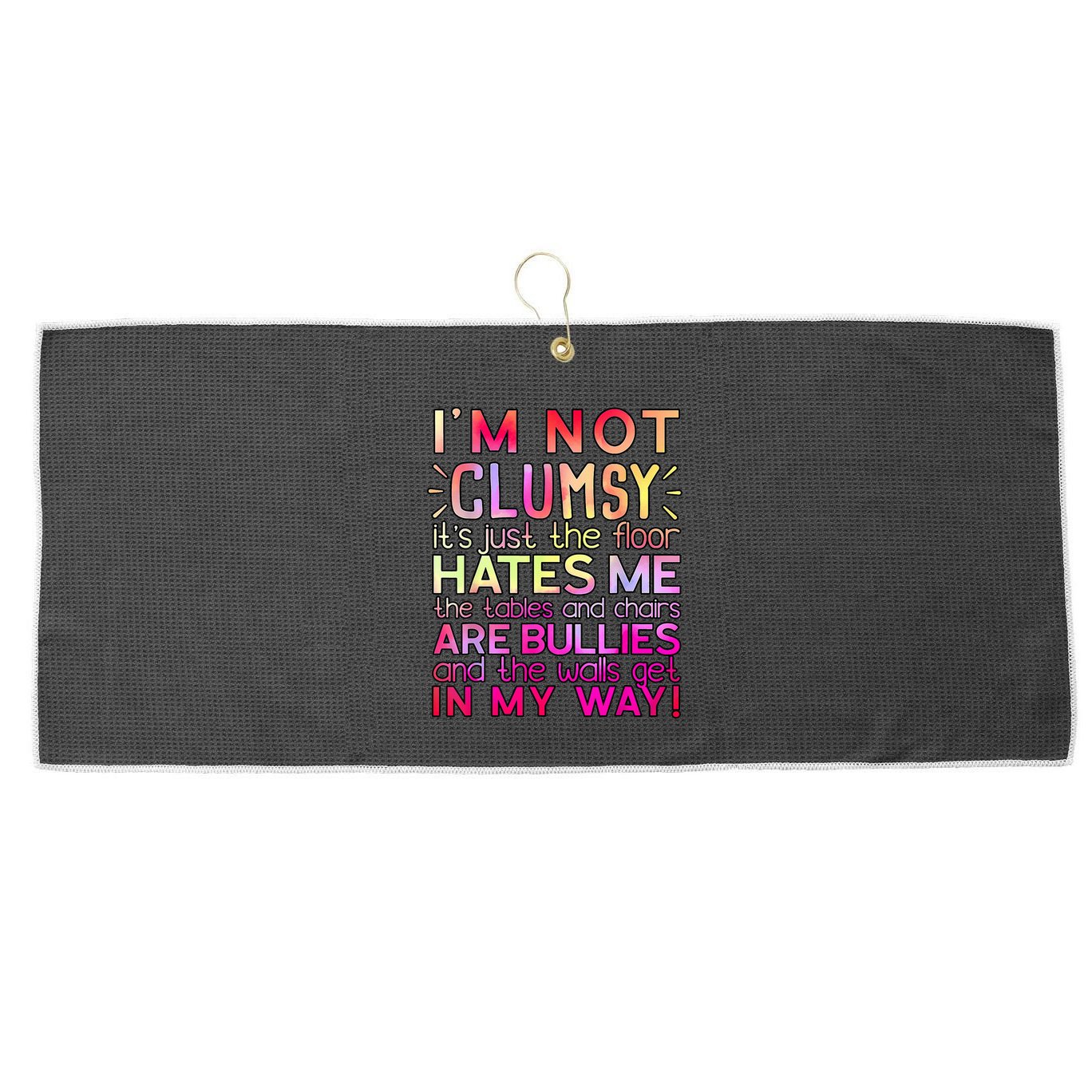 Funny Clumsy Quote I'm Not Clumsy Funny Sarcastic Large Microfiber Waffle Golf Towel