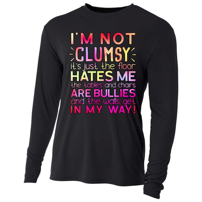 Funny Clumsy Quote I'm Not Clumsy Funny Sarcastic Cooling Performance Long Sleeve Crew