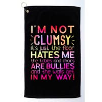 Funny Clumsy Quote I'm Not Clumsy Funny Sarcastic Golf Towel