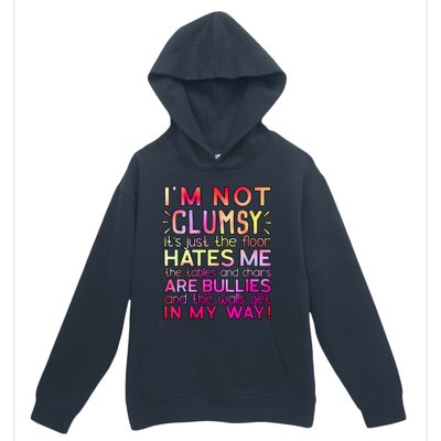 Funny Clumsy Quote I'm Not Clumsy Funny Sarcastic Urban Pullover Hoodie