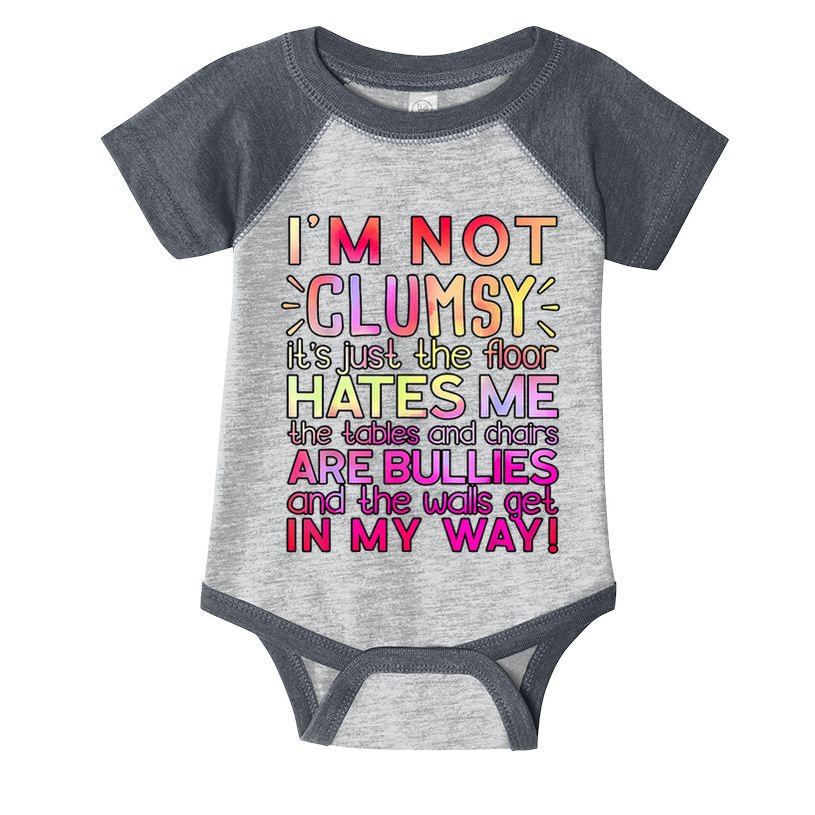 Funny Clumsy Quote I'm Not Clumsy Funny Sarcastic Infant Baby Jersey Bodysuit