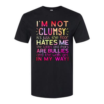 Funny Clumsy Quote I'm Not Clumsy Funny Sarcastic Softstyle CVC T-Shirt