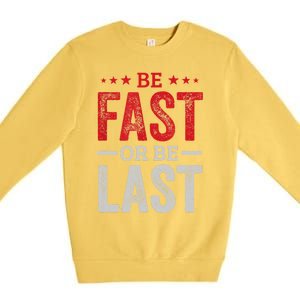 Fast Car Quote Drag Racing Gift For Race Lover Fan Gift Premium Crewneck Sweatshirt