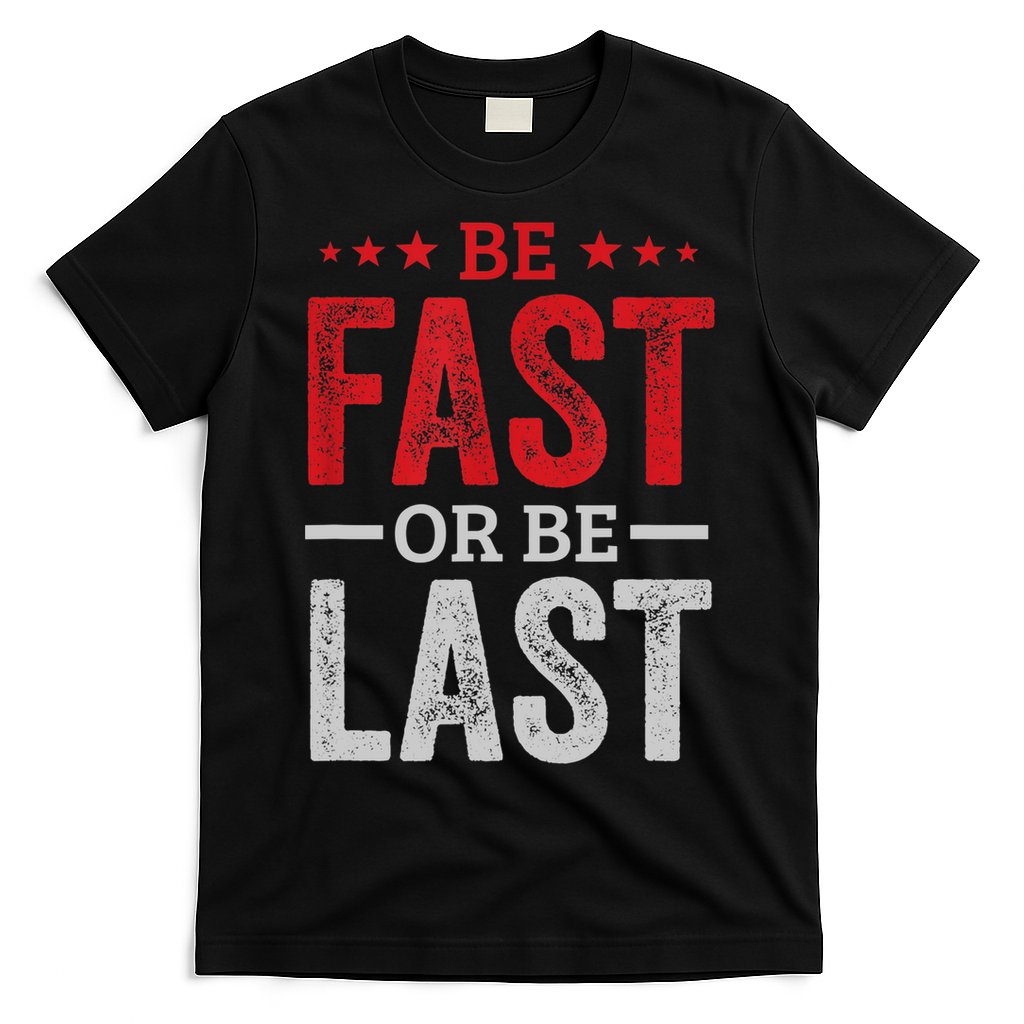 Fast Car Quote Drag Racing Gift For Race Lover Fan Gift T-Shirt