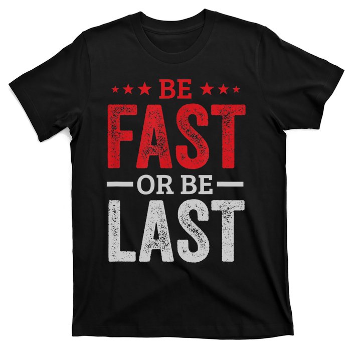 Fast Car Quote Drag Racing Gift For Race Lover Fan Gift T-Shirt