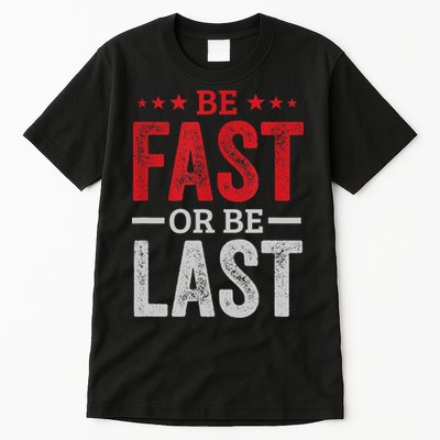 Fast Car Quote Drag Racing Gift For Race Lover Fan Gift Tall T-Shirt