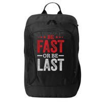 Fast Car Quote Drag Racing Gift For Race Lover Fan Gift City Backpack
