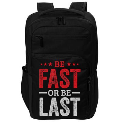 Fast Car Quote Drag Racing Gift For Race Lover Fan Gift Impact Tech Backpack