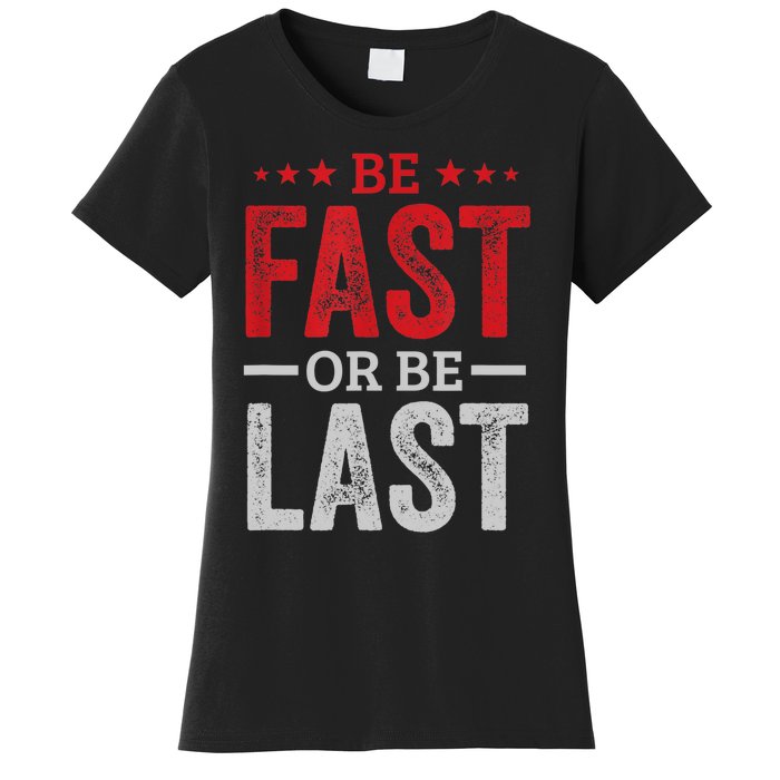 Fast Car Quote Drag Racing Gift For Race Lover Fan Gift Women's T-Shirt