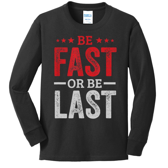 Fast Car Quote Drag Racing Gift For Race Lover Fan Gift Kids Long Sleeve Shirt