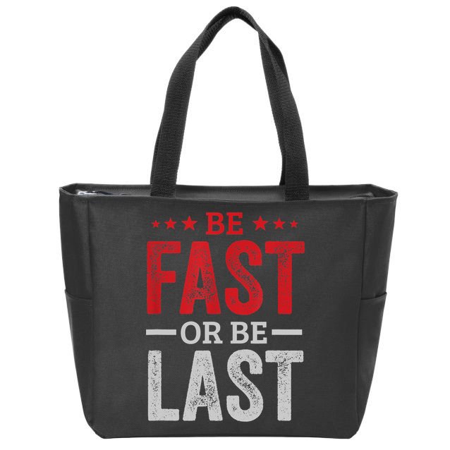 Fast Car Quote Drag Racing Gift For Race Lover Fan Gift Zip Tote Bag