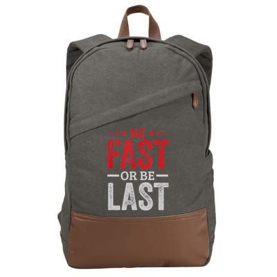 Fast Car Quote Drag Racing Gift For Race Lover Fan Gift Cotton Canvas Backpack