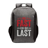 Fast Car Quote Drag Racing Gift For Race Lover Fan Gift Vector Backpack