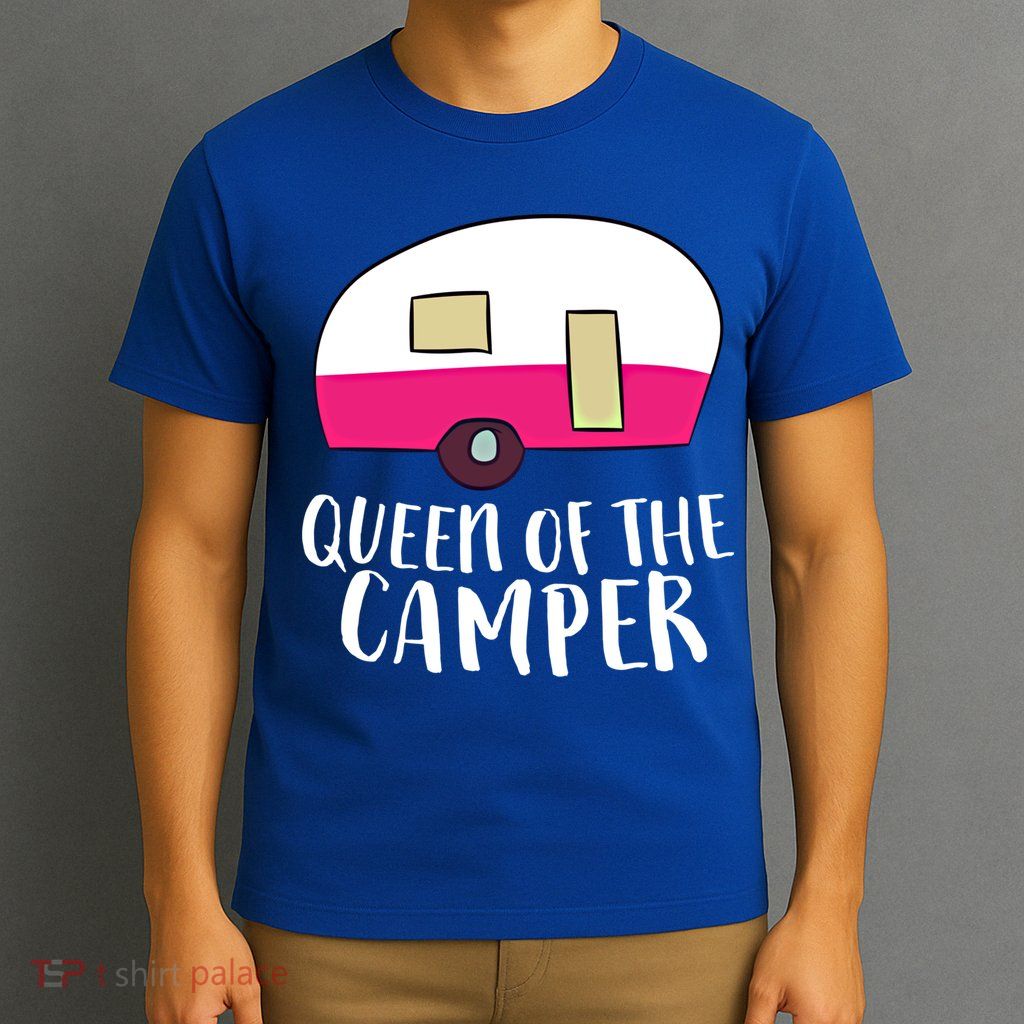 Funny Camping Queen Of The Camper Rv Camper Mom Camper Queen Gift T-Shirt