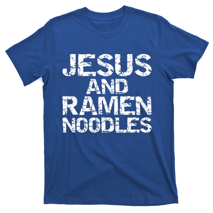 Funny Christian Quote Distressed Jesus And Ra Noodles Cool Gift T-Shirt