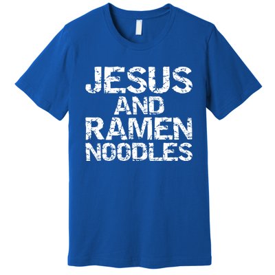 Funny Christian Quote Distressed Jesus And Ra Noodles Cool Gift Premium T-Shirt