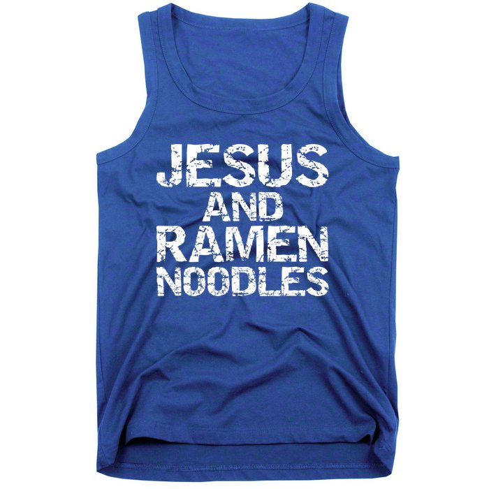 Funny Christian Quote Distressed Jesus And Ra Noodles Cool Gift Tank Top