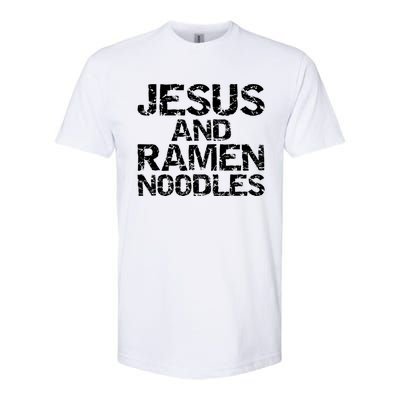 Funny Christian Quote Distressed Jesus And Ra Noodles Cool Gift Softstyle CVC T-Shirt