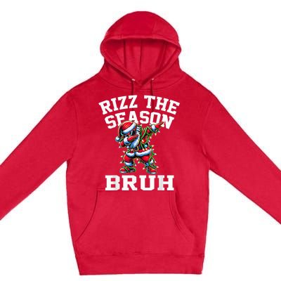 Funny Christmas Riz Zmas Santa Xmas Rizz The Season Bruh Premium Pullover Hoodie