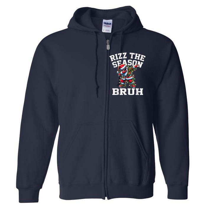 Funny Christmas Riz Zmas Santa Xmas Rizz The Season Bruh Full Zip Hoodie