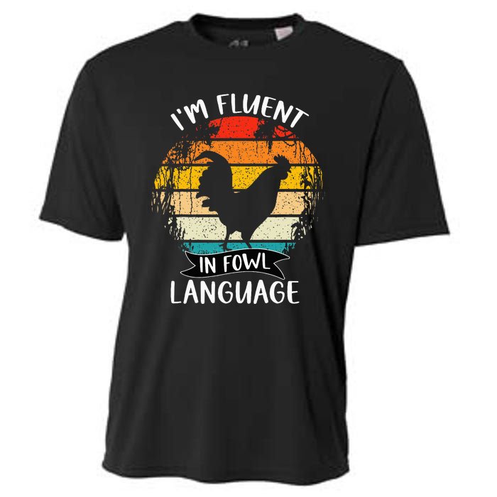 Funny Chicken Retro I’M Fluent In Fowl Language Cooling Performance Crew T-Shirt