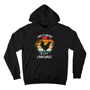 Funny Chicken Retro I’M Fluent In Fowl Language Hoodie