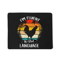 Funny Chicken Retro I’M Fluent In Fowl Language Mousepad